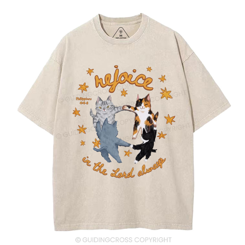 Rejoice In The Lord Always Christian Washed T-Shirt