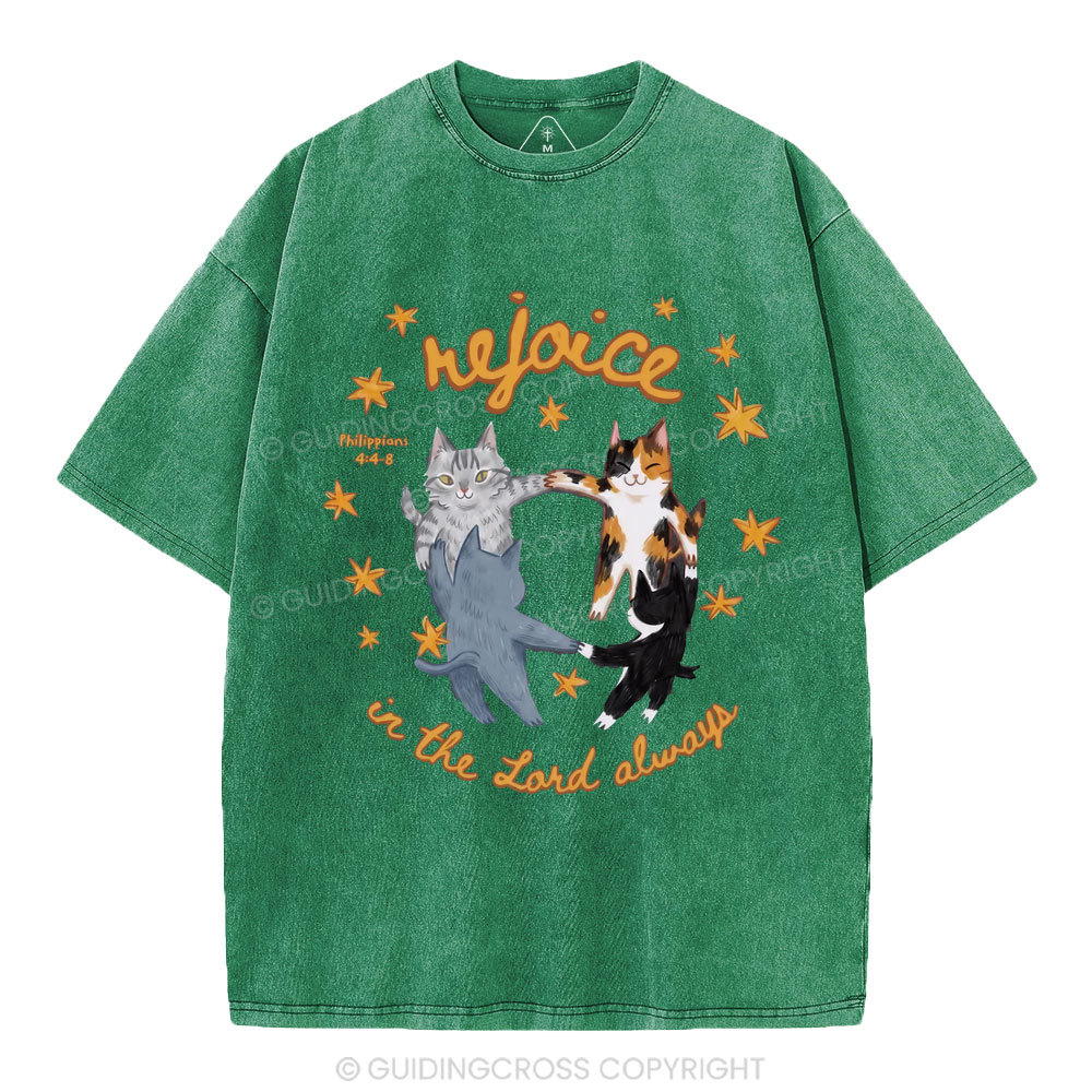 Rejoice In The Lord Always Christian Washed T-Shirt