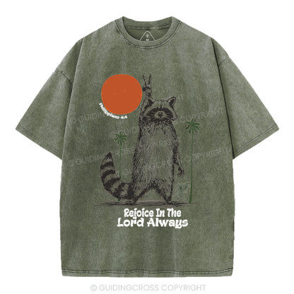 Rejoice In The Lord Always Christian Washed T-Shirt