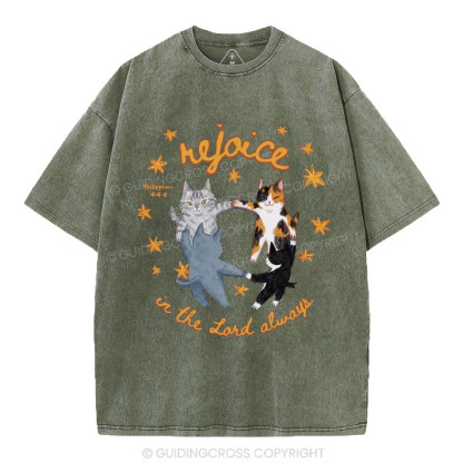 Rejoice In The Lord Always Christian Washed T-Shirt