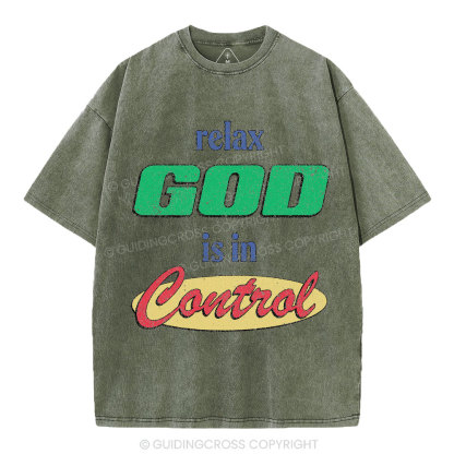 Relax God Is In Contral Christian Washed T-Shirt
