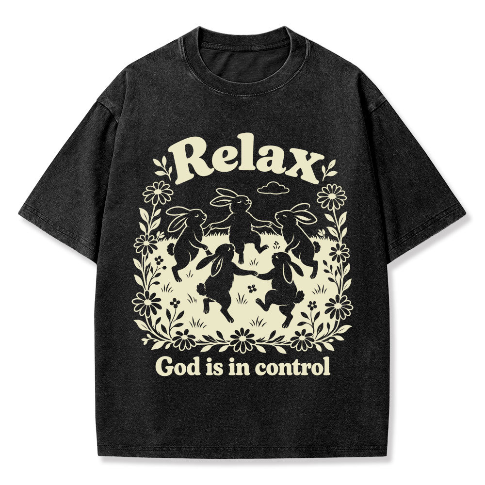 Relax God Is In Control  Christian Washed T-Shirt