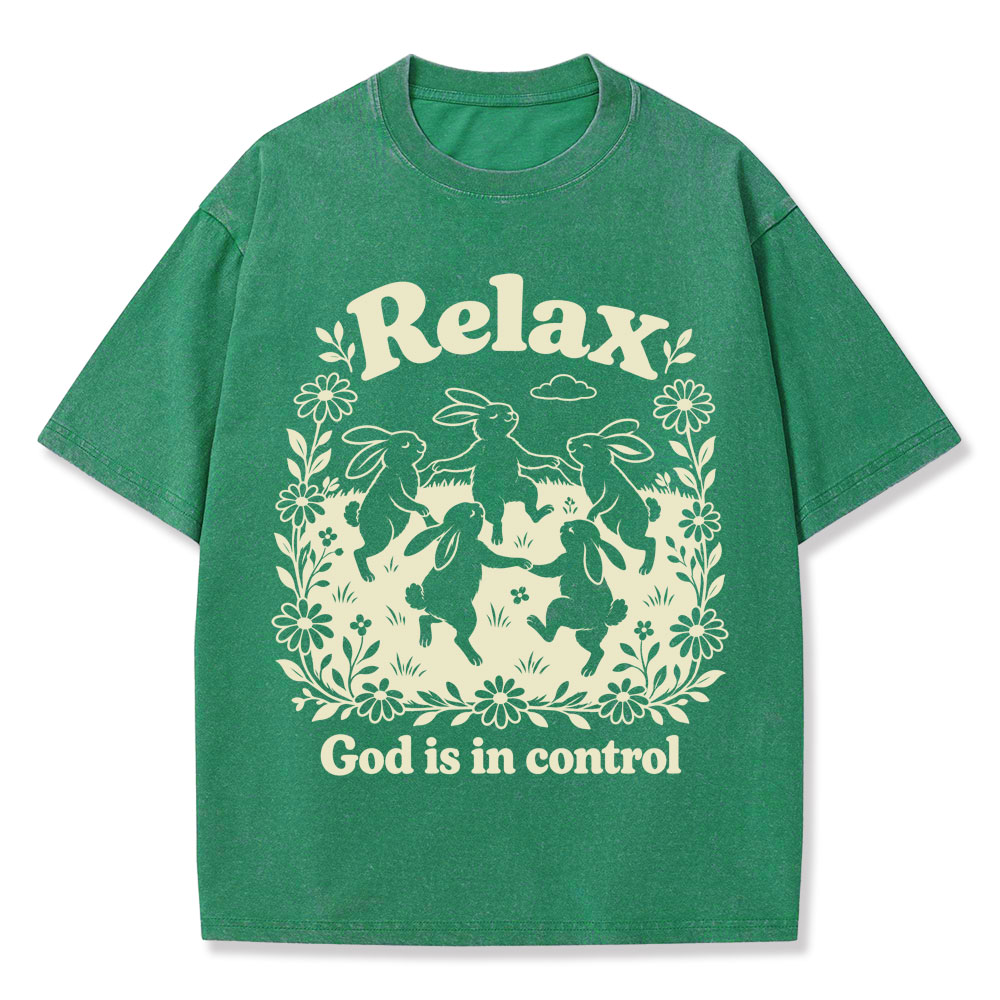 Relax God Is In Control  Christian Washed T-Shirt