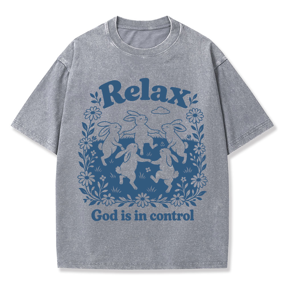Relax God Is In Control  Christian Washed T-Shirt