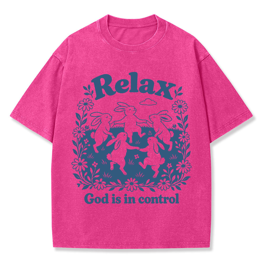 Relax God Is In Control  Christian Washed T-Shirt