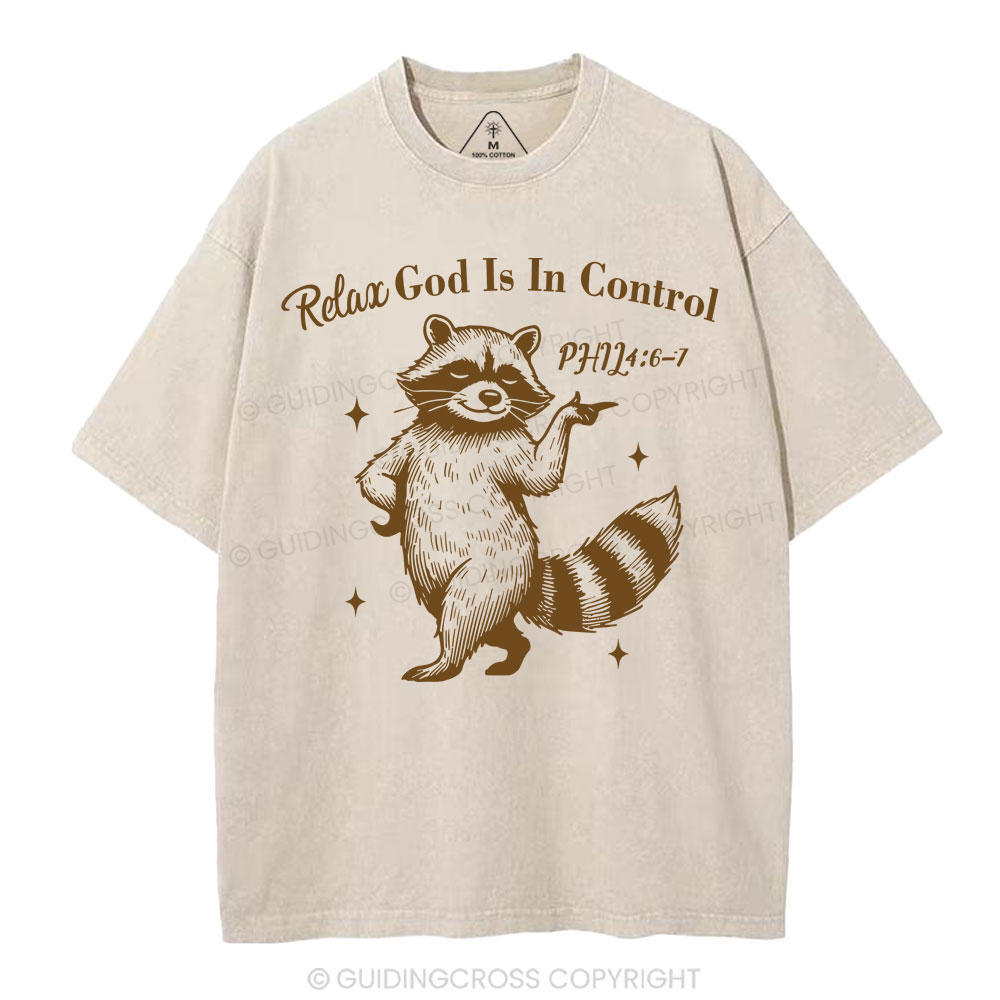 Relax God Is In Control  Christian Washed T-Shirt