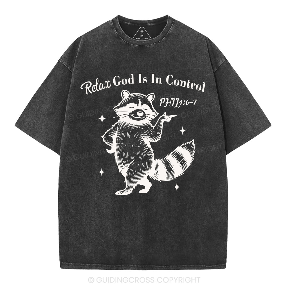Relax God Is In Control  Christian Washed T-Shirt