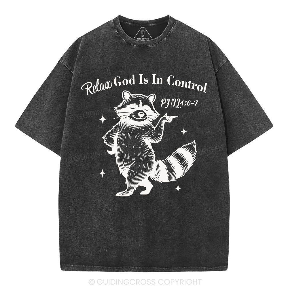 Relax God Is In Control  Christian Washed T-Shirt