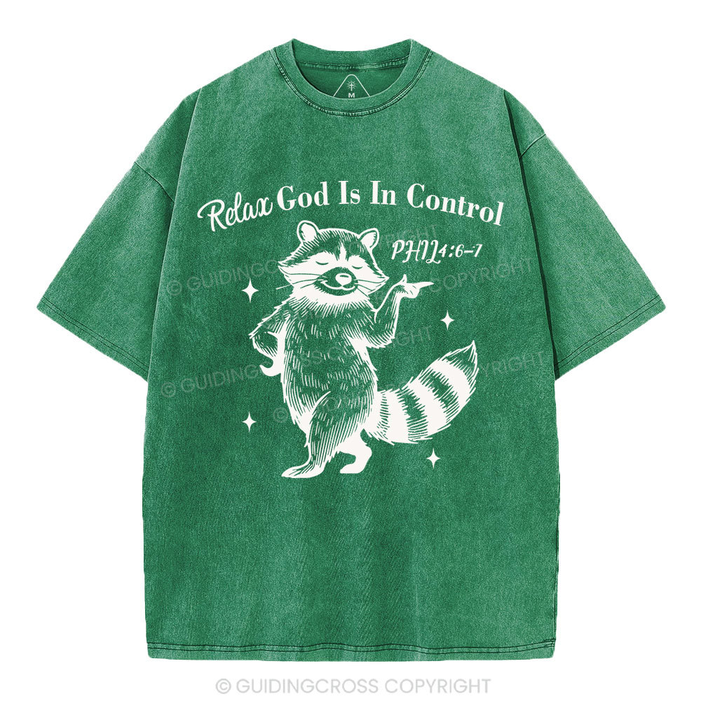 Relax God Is In Control  Christian Washed T-Shirt