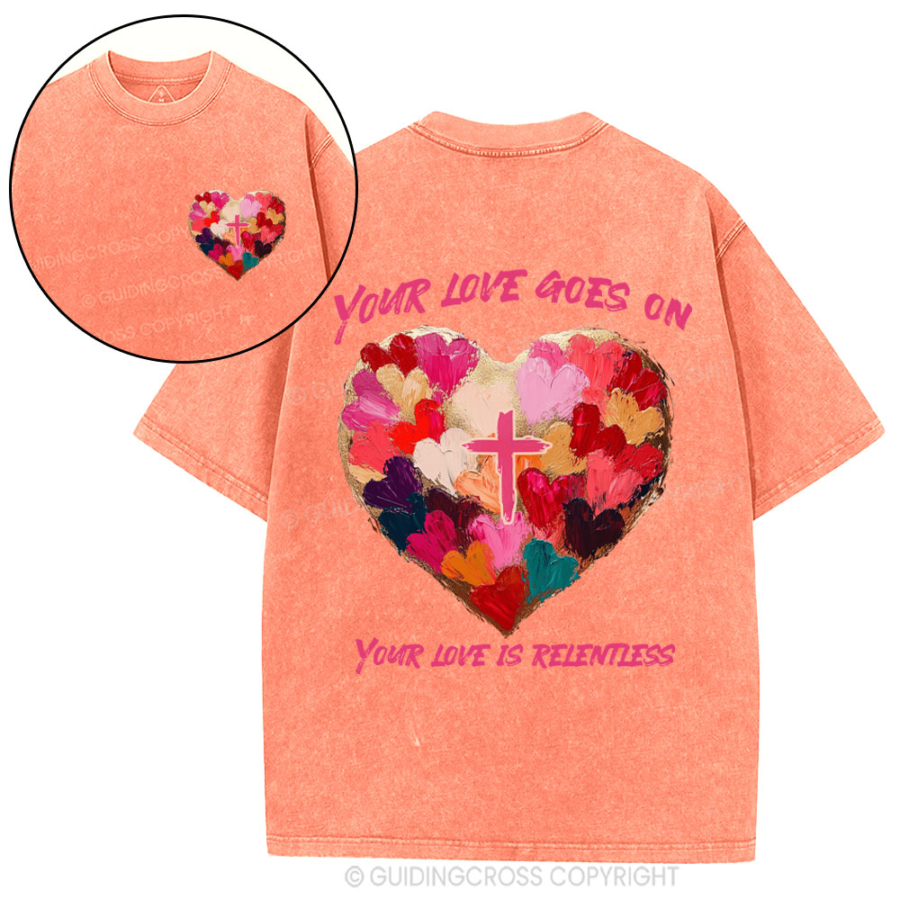 Relentless Love Christian Washed T-Shirt