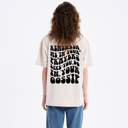 Rember Me In Your Praryers Christian Washed T-Shirt