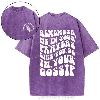 Rember Me In Your Praryers Christian Washed T-Shirt