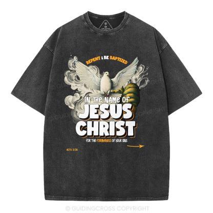 Repent And Be Baptized  Christian Washed T-Shirt