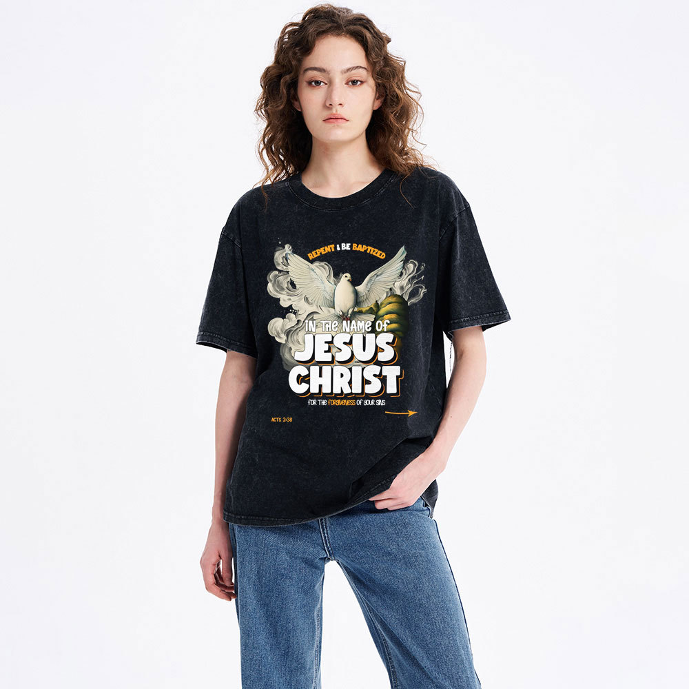 Repent And Be Baptized  Christian Washed T-Shirt