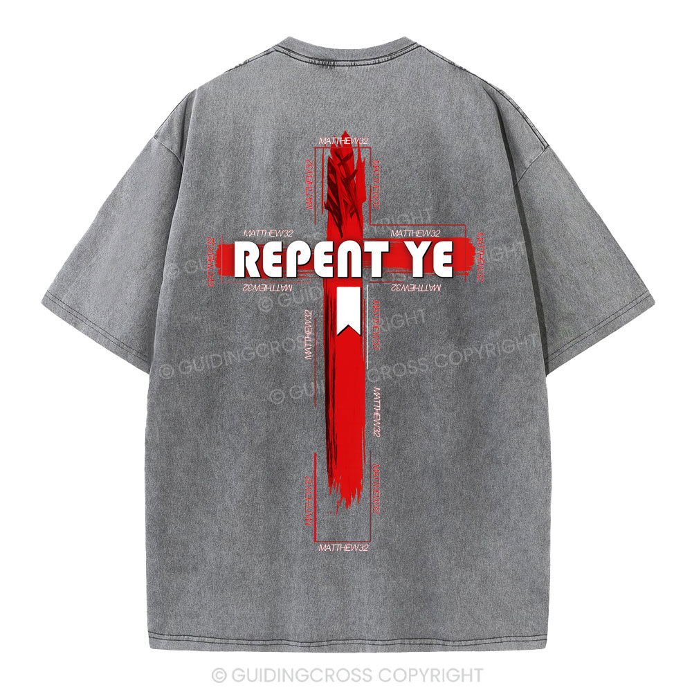 Repent Ye Christian Washed T-Shirt
