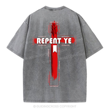 Repent Ye Christian Washed T-Shirt