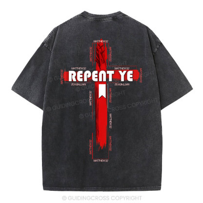 Repent Ye Christian Washed T-Shirt