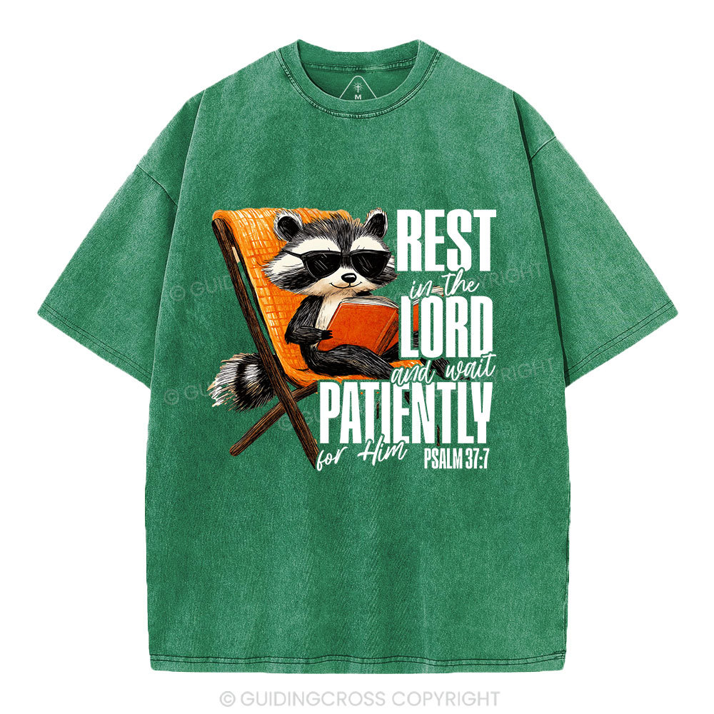 Rest In The Lord And Wait Patiently Christian Washed T-Shirt