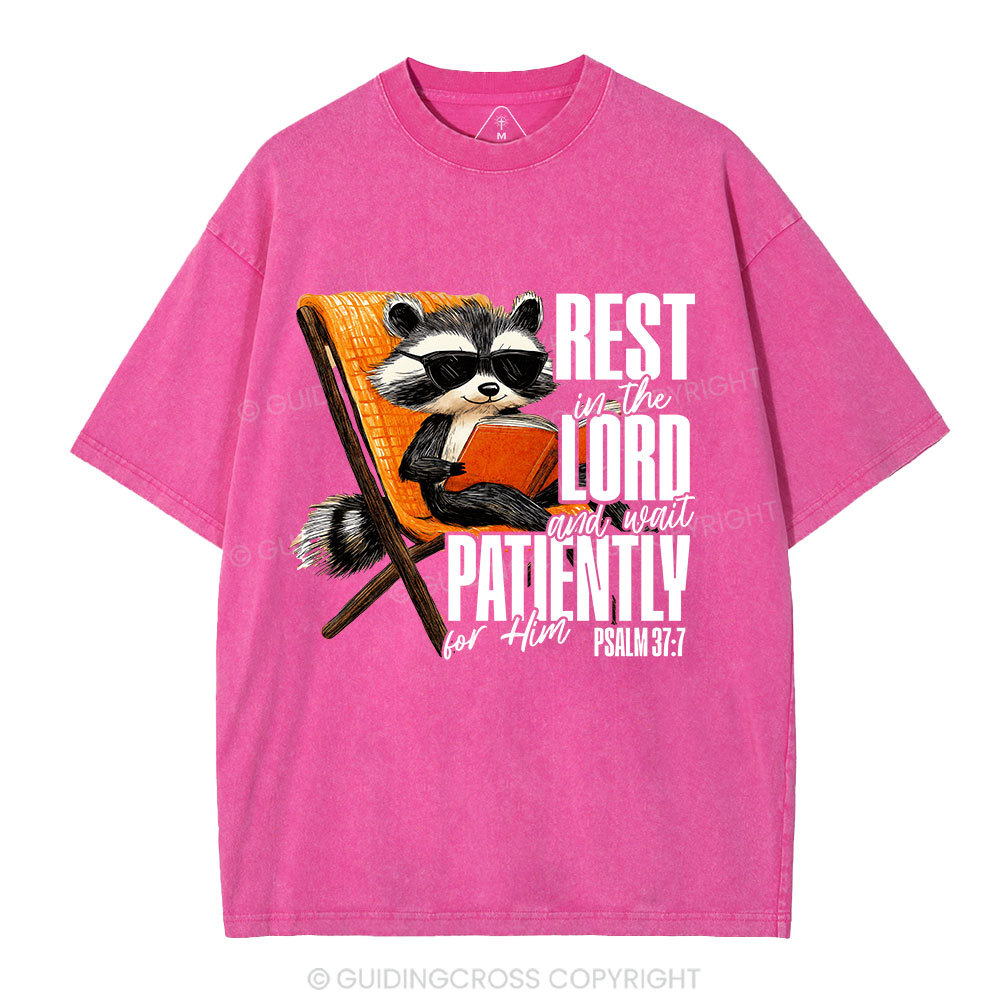 Rest In The Lord And Wait Patiently Christian Washed T-Shirt