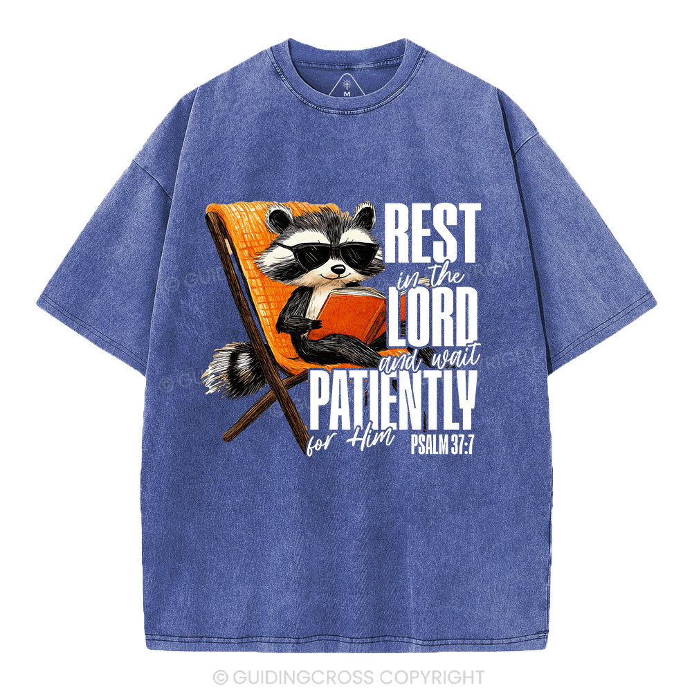 Rest In The Lord And Wait Patiently Christian Washed T-Shirt
