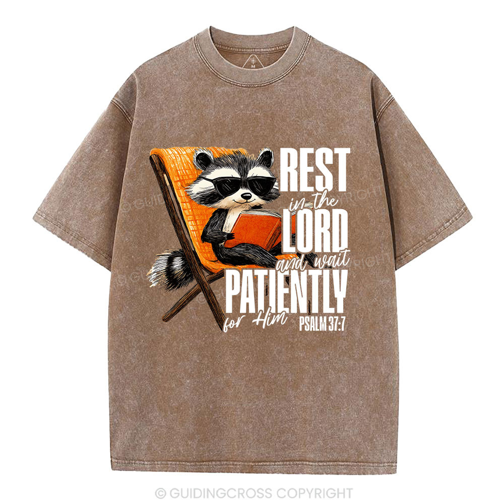 Rest In The Lord And Wait Patiently Christian Washed T-Shirt