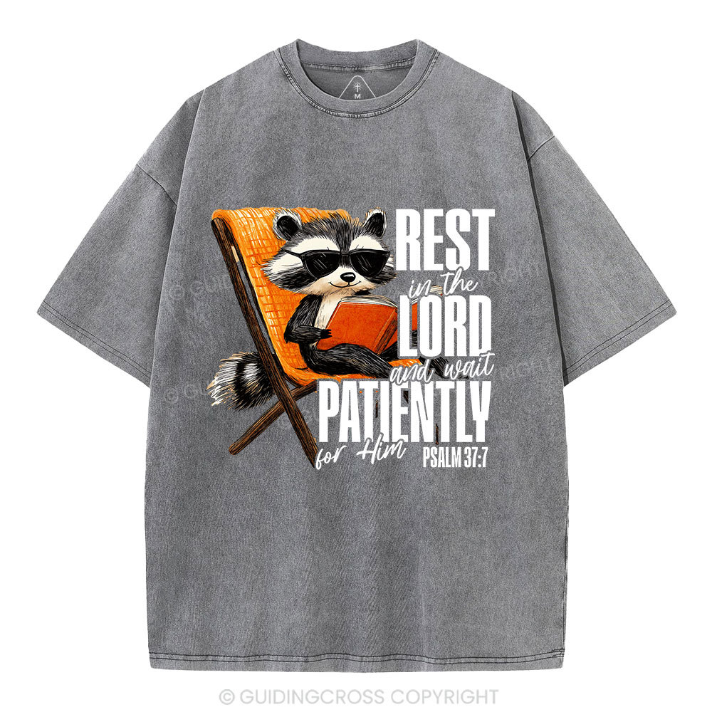 Rest In The Lord And Wait Patiently Christian Washed T-Shirt