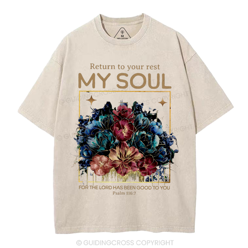 Reture To Your Rest My Soul Christian Washed T-Shirt