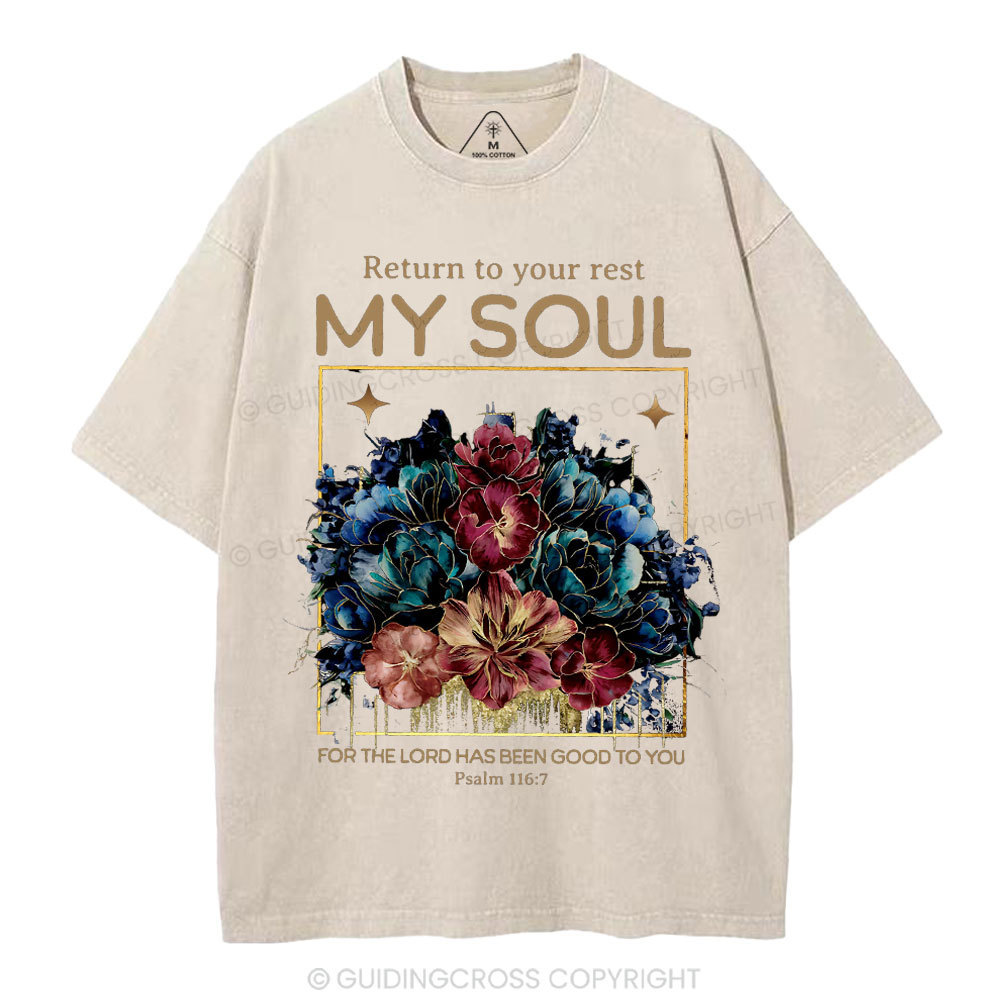 Reture To Your Rest My Soul Christian Washed T-Shirt