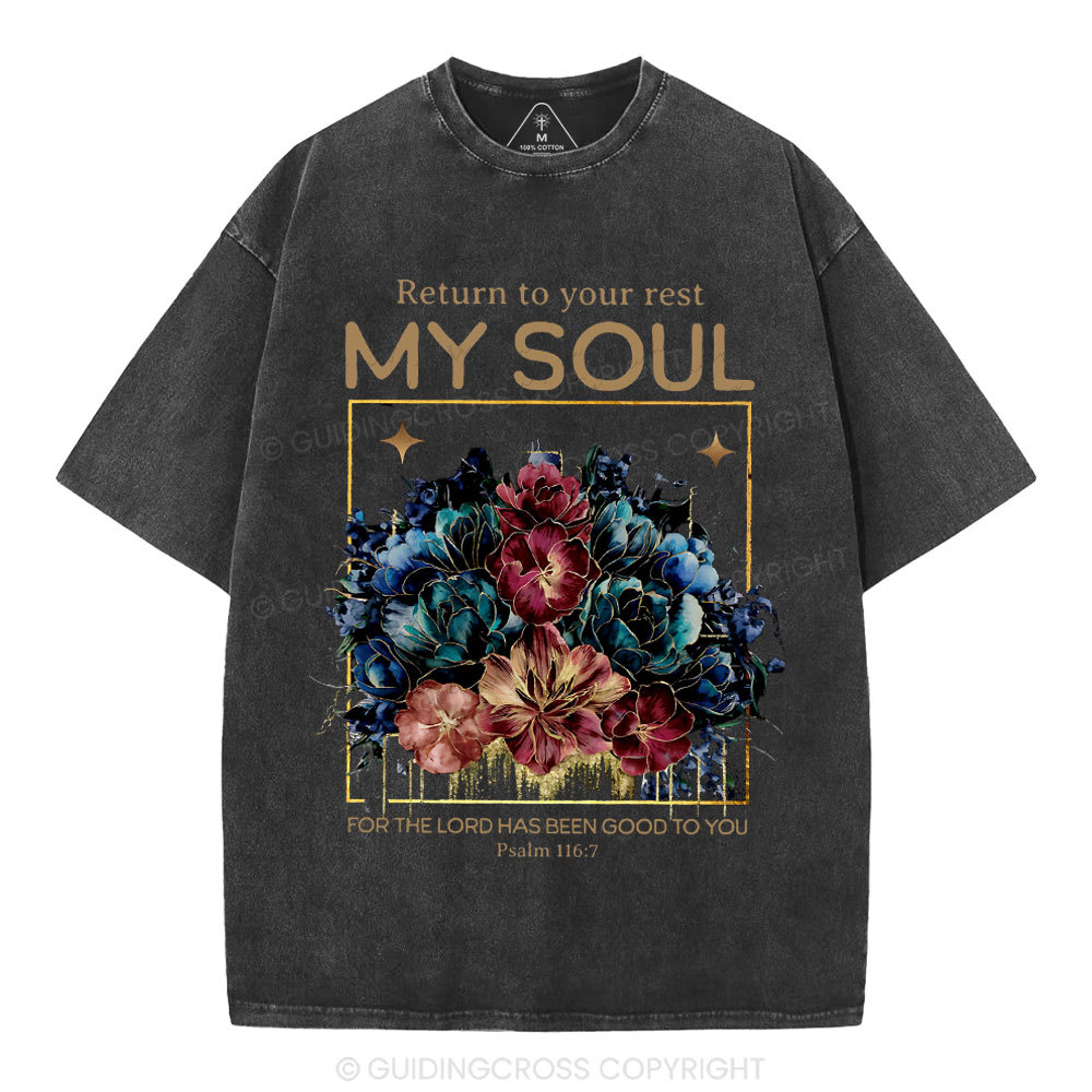 Reture To Your Rest My Soul Christian Washed T-Shirt