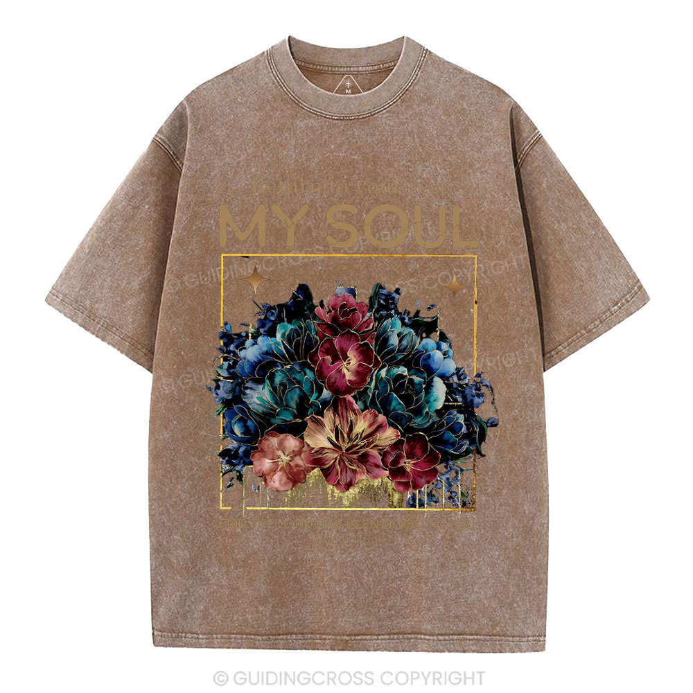 Reture To Your Rest My Soul Christian Washed T-Shirt