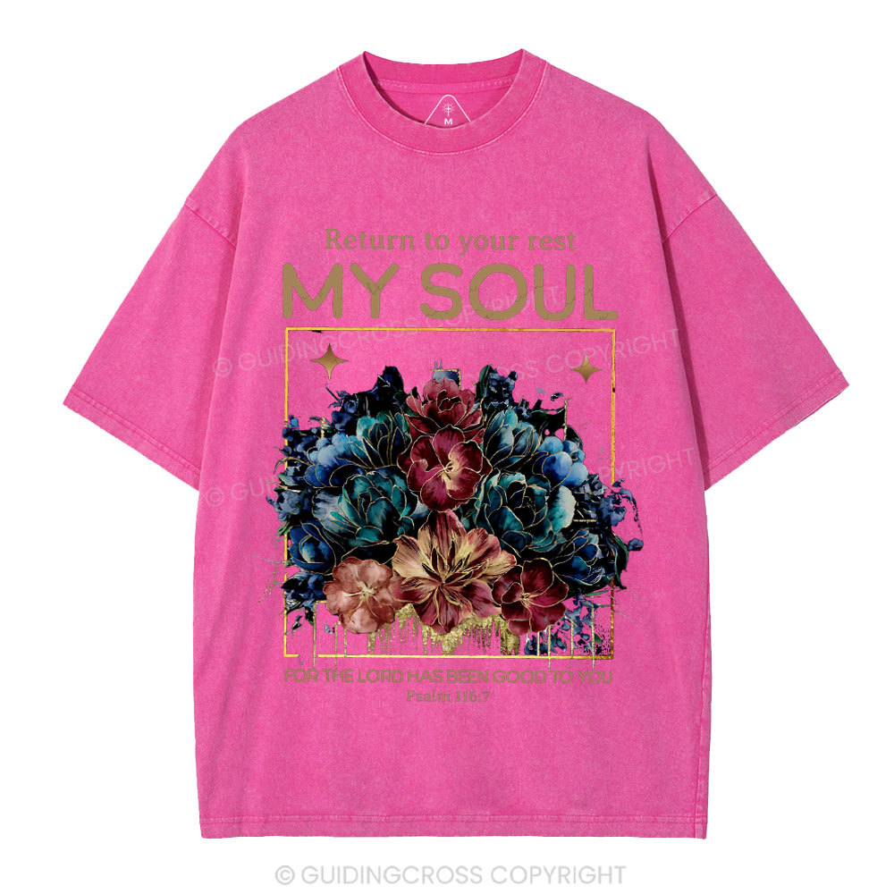 Reture To Your Rest My Soul Christian Washed T-Shirt