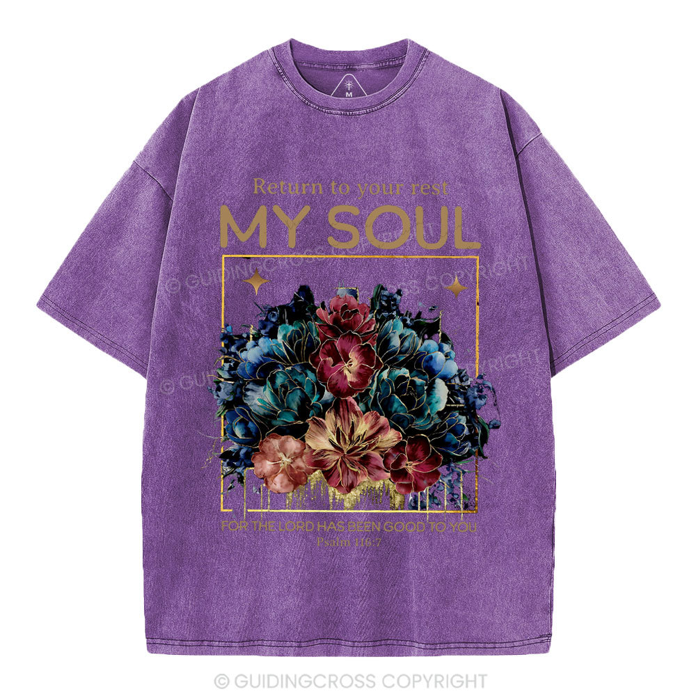 Reture To Your Rest My Soul Christian Washed T-Shirt