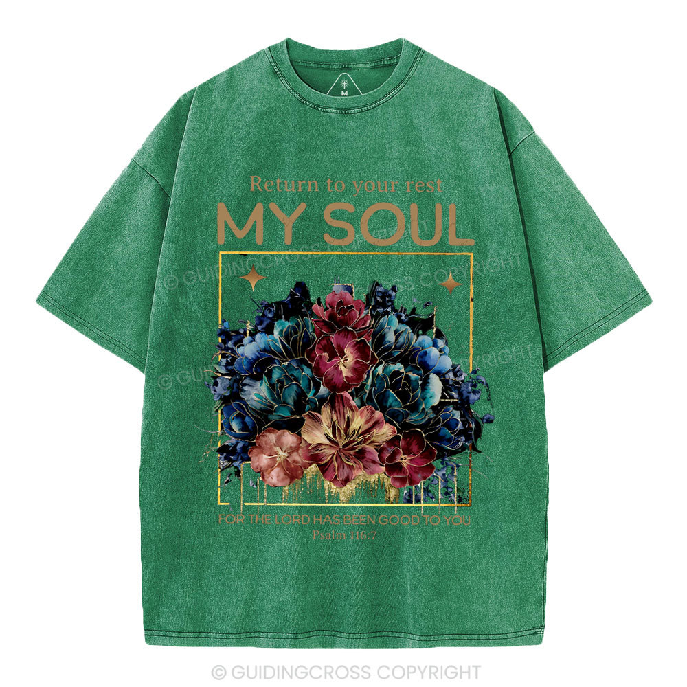 Reture To Your Rest My Soul Christian Washed T-Shirt