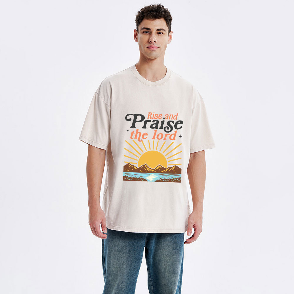 Rise And Praise The Lord Christian Washed T-Shirt