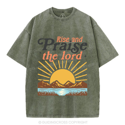 Rise And Praise The Lord Christian Washed T-Shirt