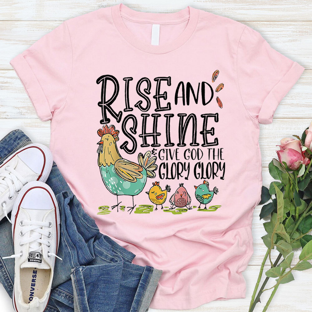 Rise And Shining Christian T-Shirt