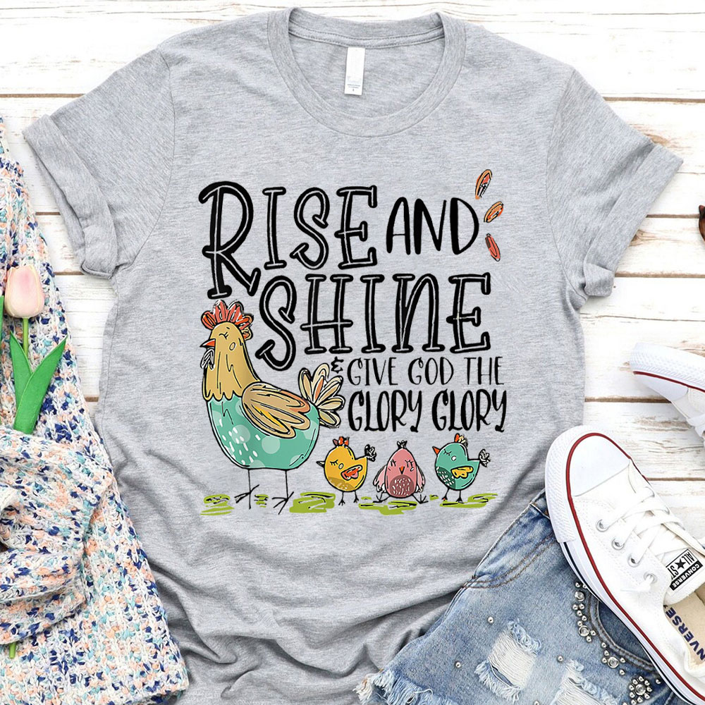 Rise And Shining Christian T-Shirt