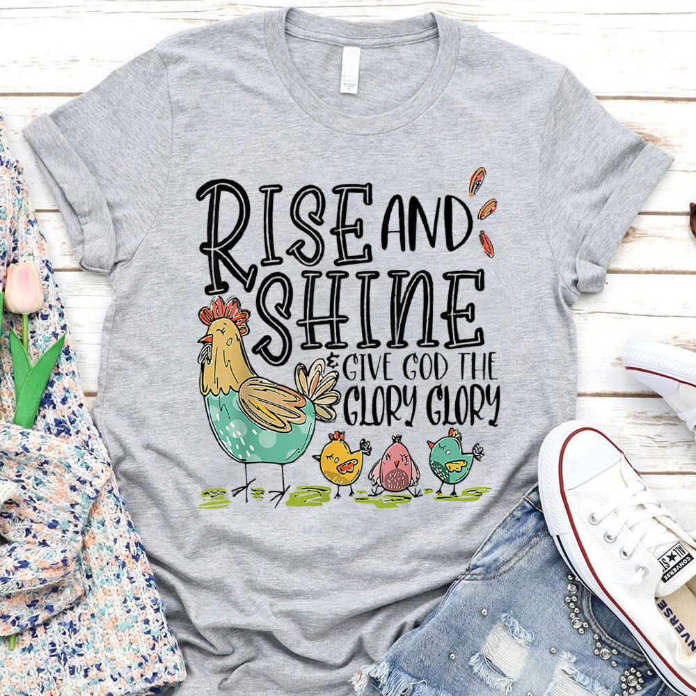 Rise And Shining Christian T-Shirt