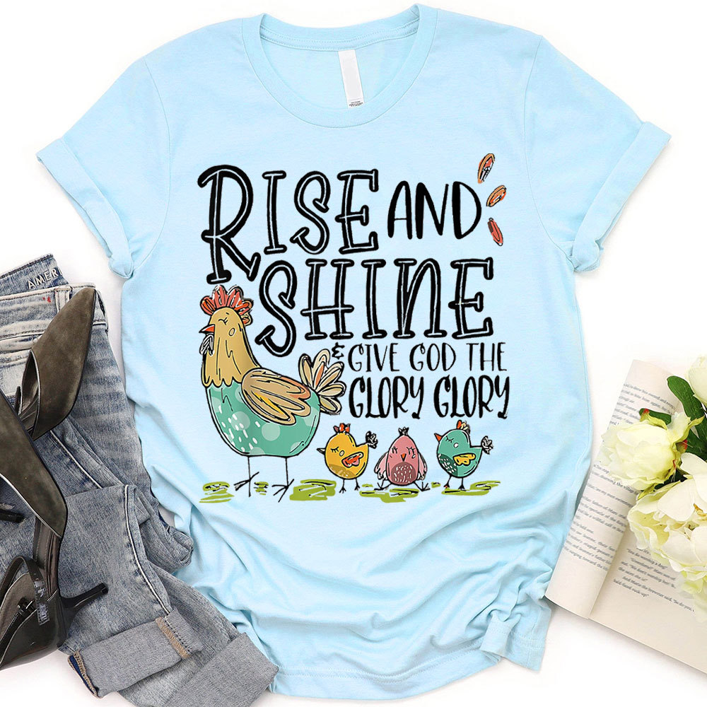 Rise And Shining Christian T-Shirt