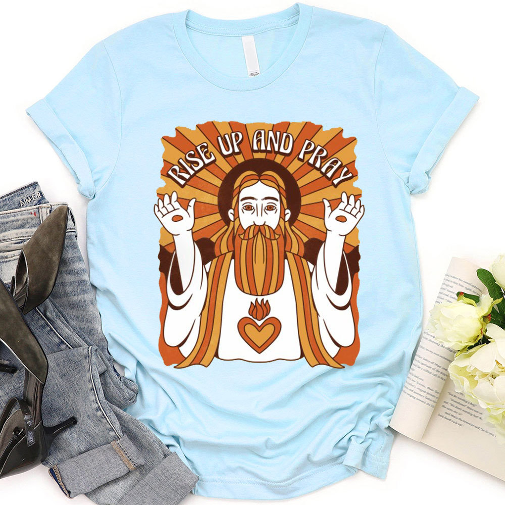 Rise Up And Prey Christian T-Shirt