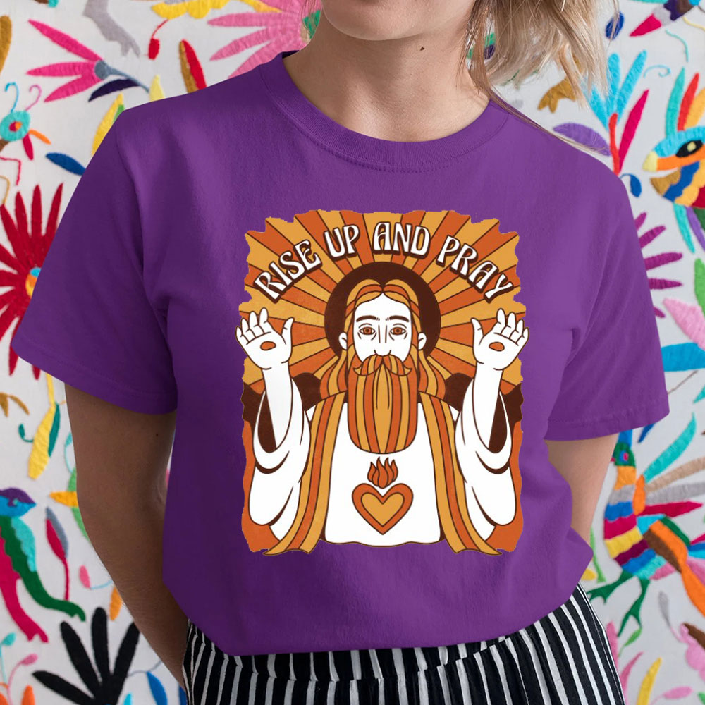 Rise Up And Prey Christian T-Shirt