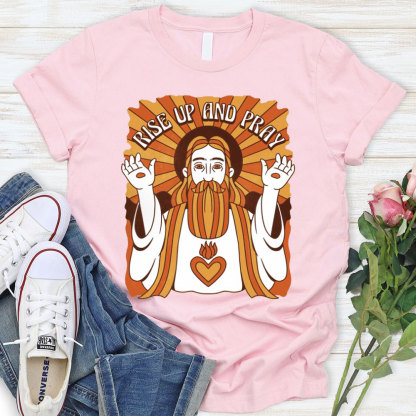 Rise Up And Prey Christian T-Shirt