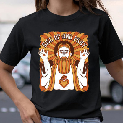 Rise Up And Prey Christian T-Shirt