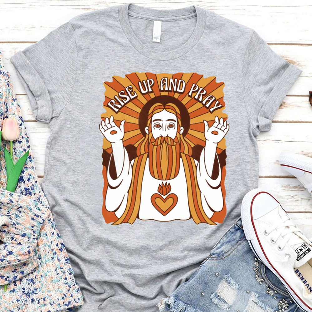 Rise Up And Prey Christian T-Shirt