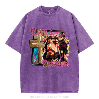 Risen And Redeemed Christian Washed T-Shirt