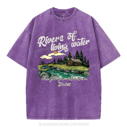 Rivers Of Living Water  Christian Washed T-Shirt
