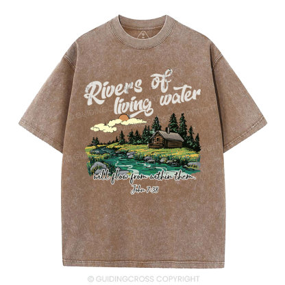 Rivers Of Living Water  Christian Washed T-Shirt