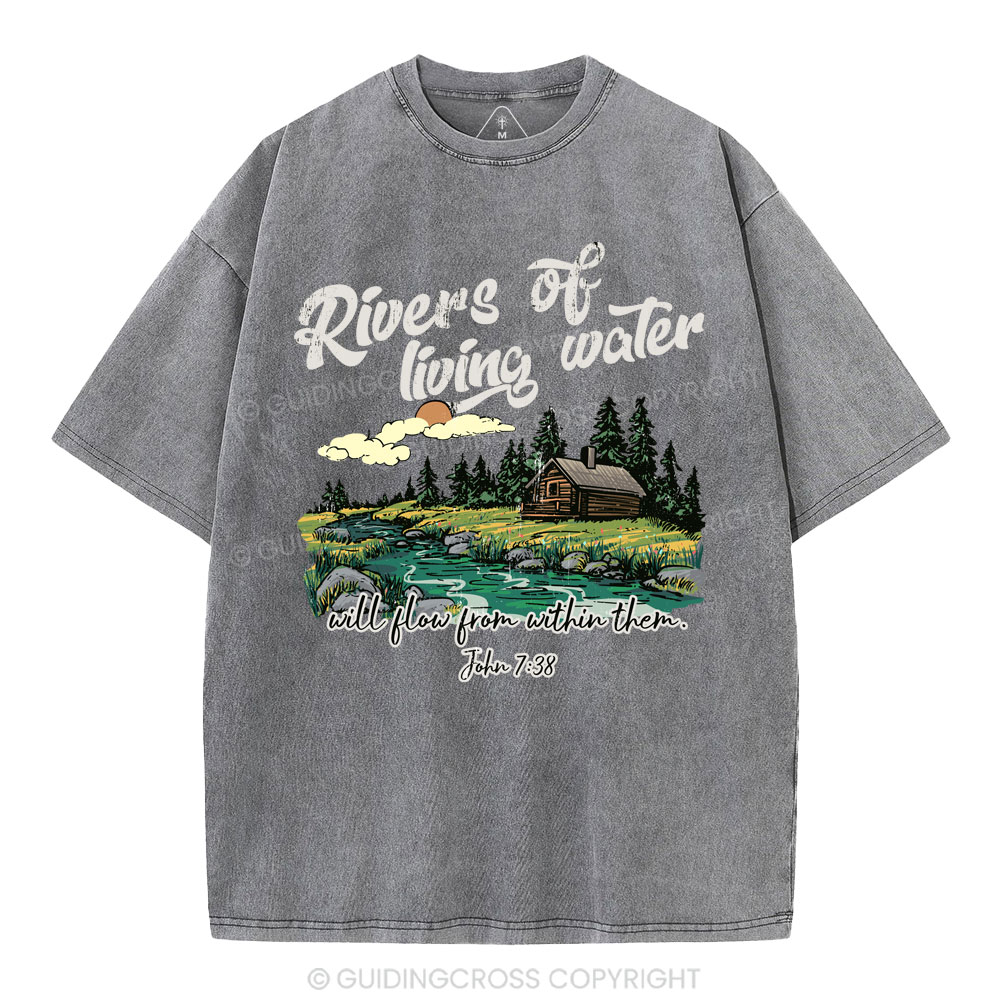 Rivers Of Living Water  Christian Washed T-Shirt