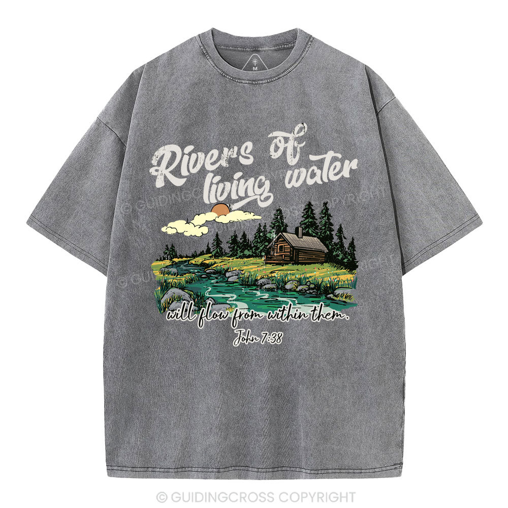 Rivers Of Living Water  Christian Washed T-Shirt