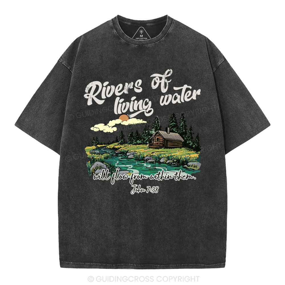 Rivers Of Living Water  Christian Washed T-Shirt